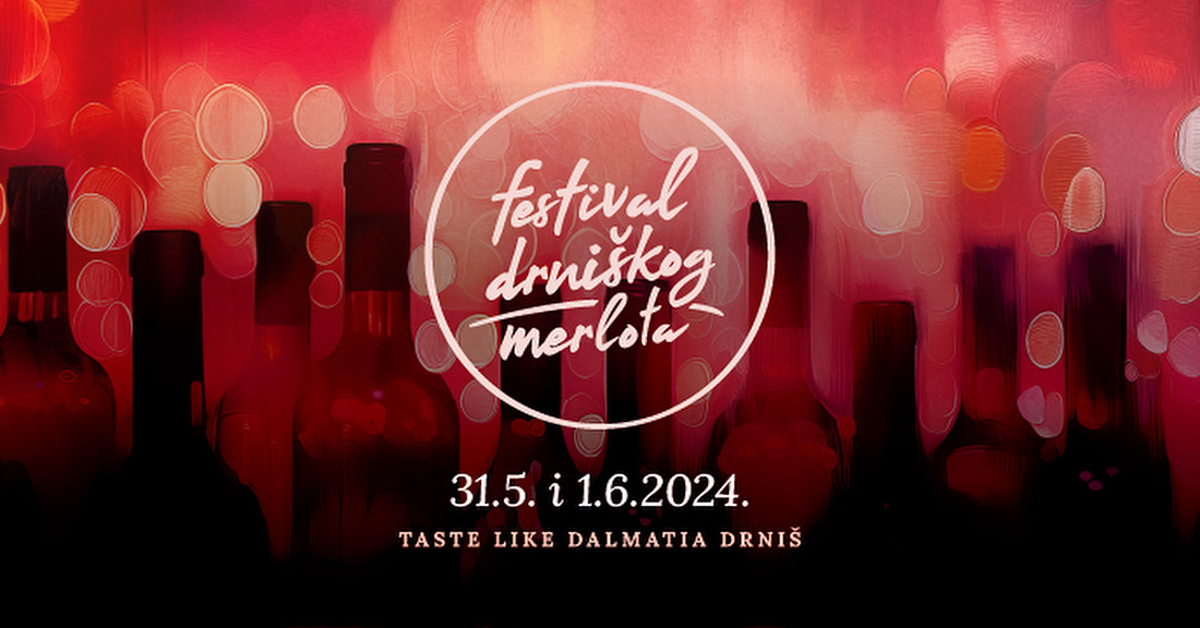 Taste Like Dalmatia Drniš - Festival drniškog merlota